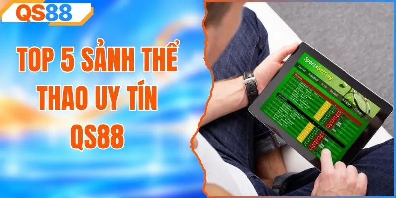 Top 5 Sảnh Thể Thao Uy Tín